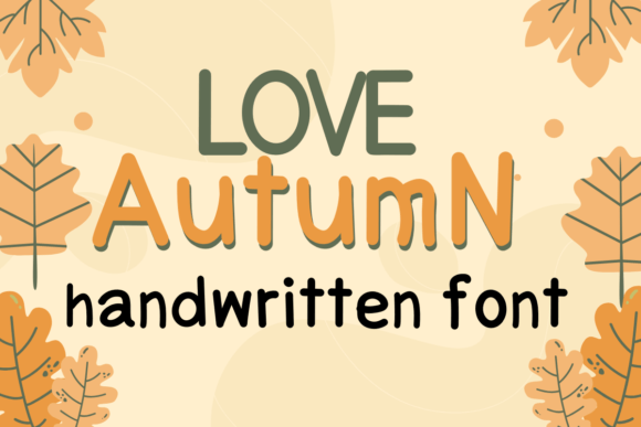 Love Autumn: A Sweet Handwritten Font for Makers