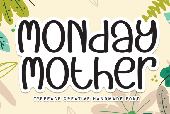 Monday Mother: A Handwritten Typeface for Authentic Branding