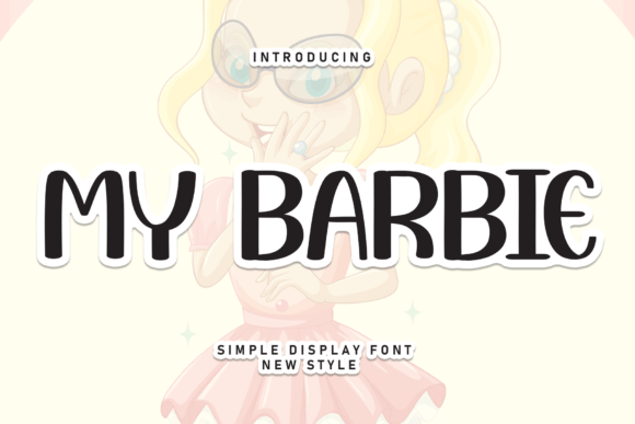 My Barbie Font Review: Sweet Script for Campaign Design