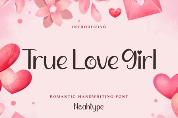 True Love Girl: Romantic Handwritten Font for Web Design